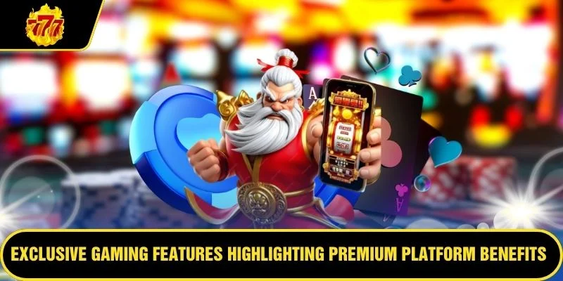 Exclusive gaming features highlighting premium platform benefits