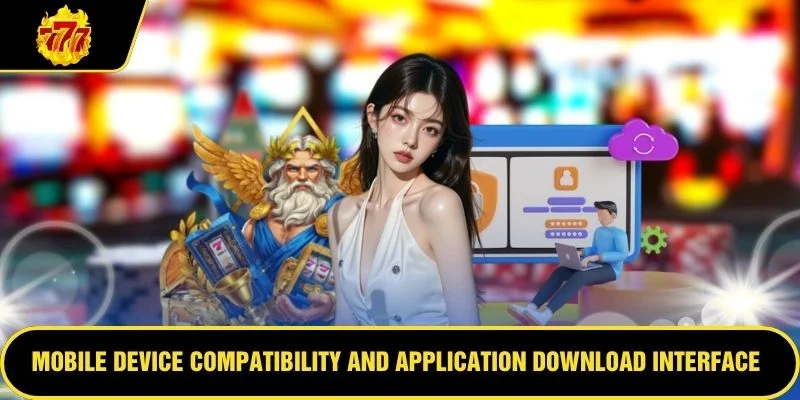 Mobile device compatibility and application download interface