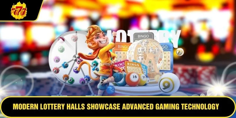 Modern lottery halls showcase advanced gaming technology systems