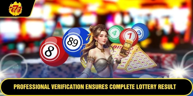 Professional verification ensures complete lottery result accuracy