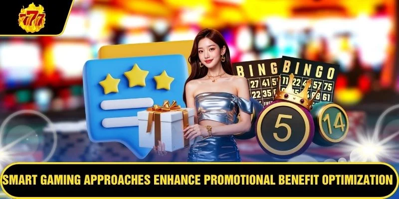Smart gaming approaches enhance promotional benefit optimization