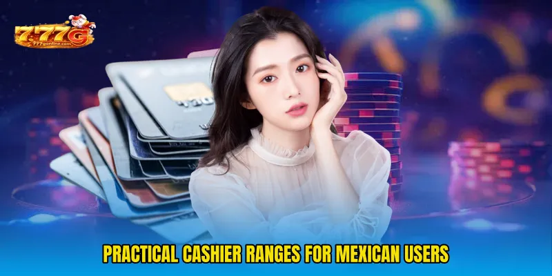 Depósito 969b Mexico Cashier Route Built For Speed 5 Practical cashier ranges for Mexican users